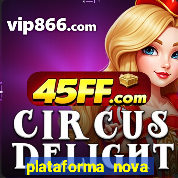 plataforma nova pagando fortune tiger